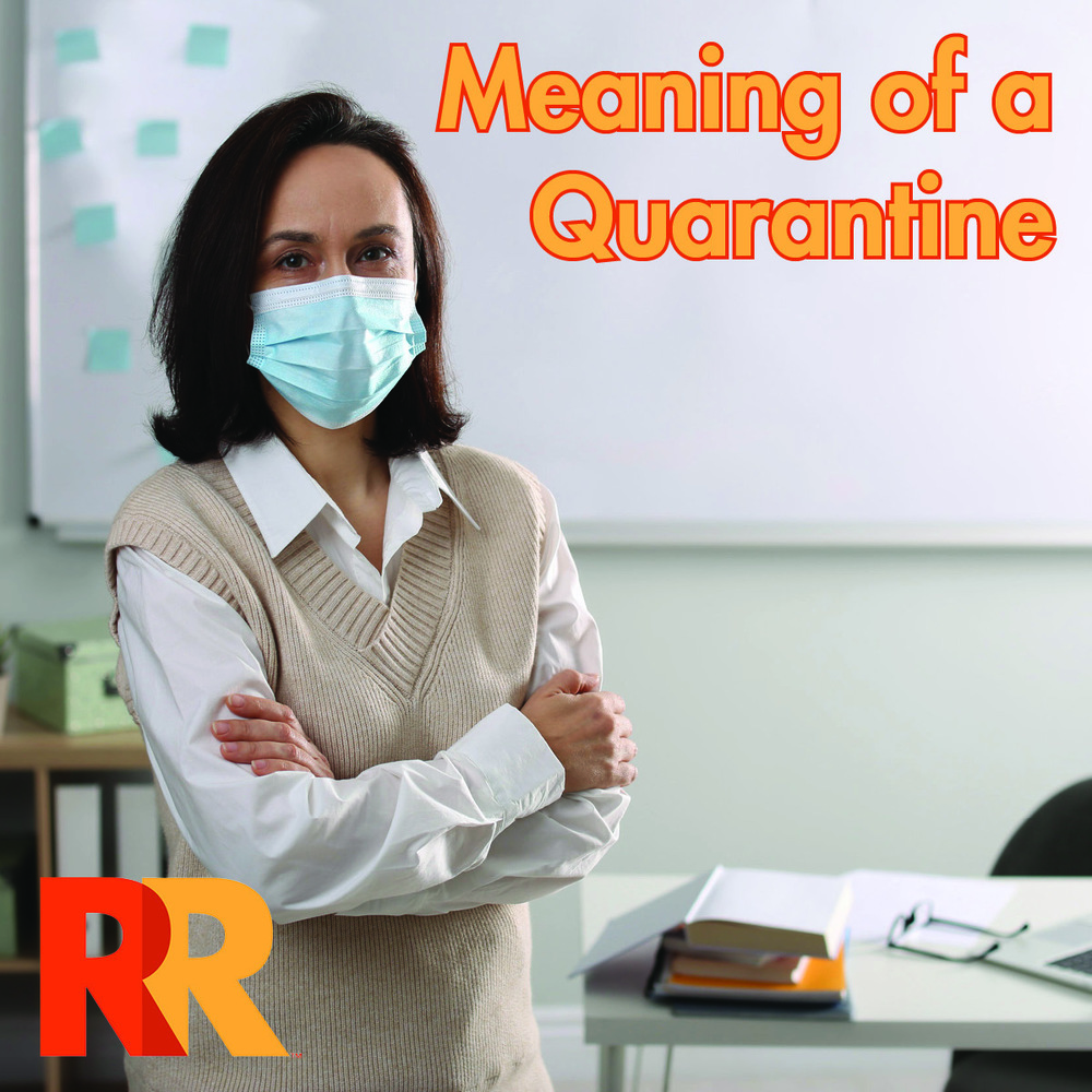 The Meaning of a Quarantine