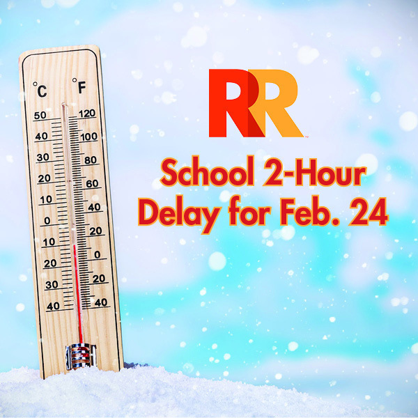 RRPS Schools on 2 hour delay Feb. 24