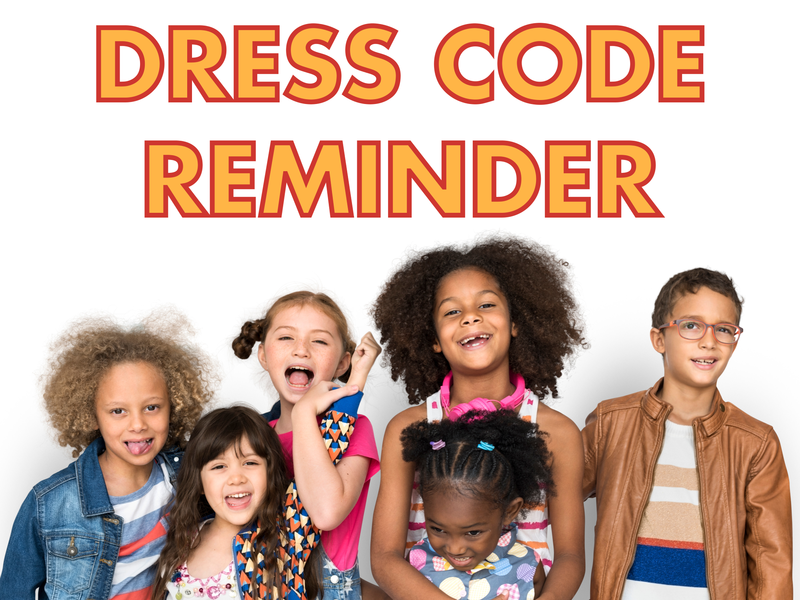 Dress Code Reminder